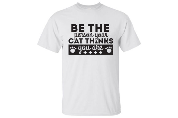 Be the Person Your Cat