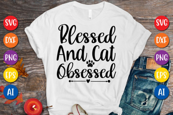 Blessed and Cat Obsessed Svg Design Review