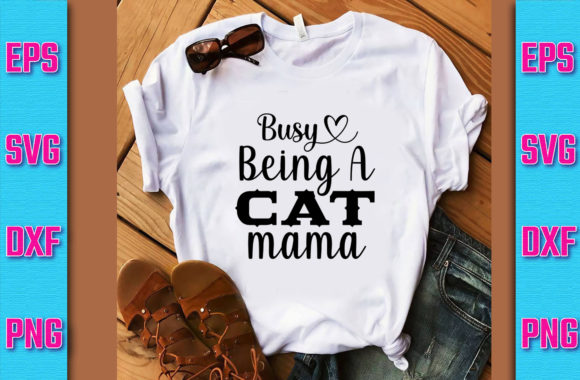 Busy Being a Cat Mama SVG Design Review