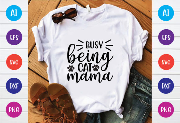 Busy Being Cat Mama Svg Design Review